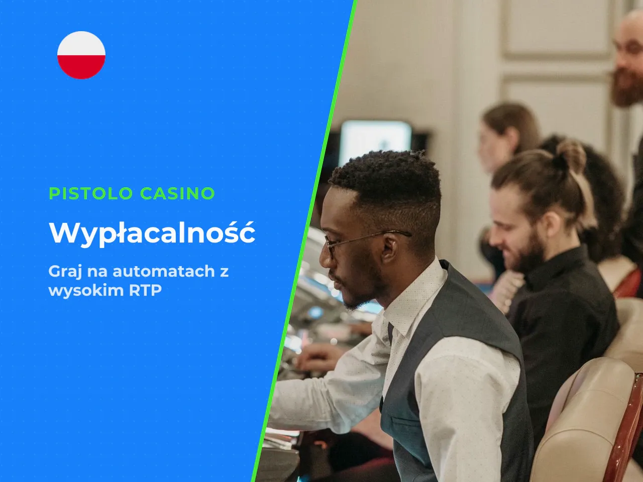 Pistolo Casino stosuje z reguły najwyższe