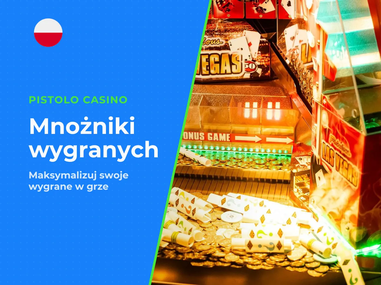 Mnożnik dotyczy wyłącznie wygranych z mechaniki