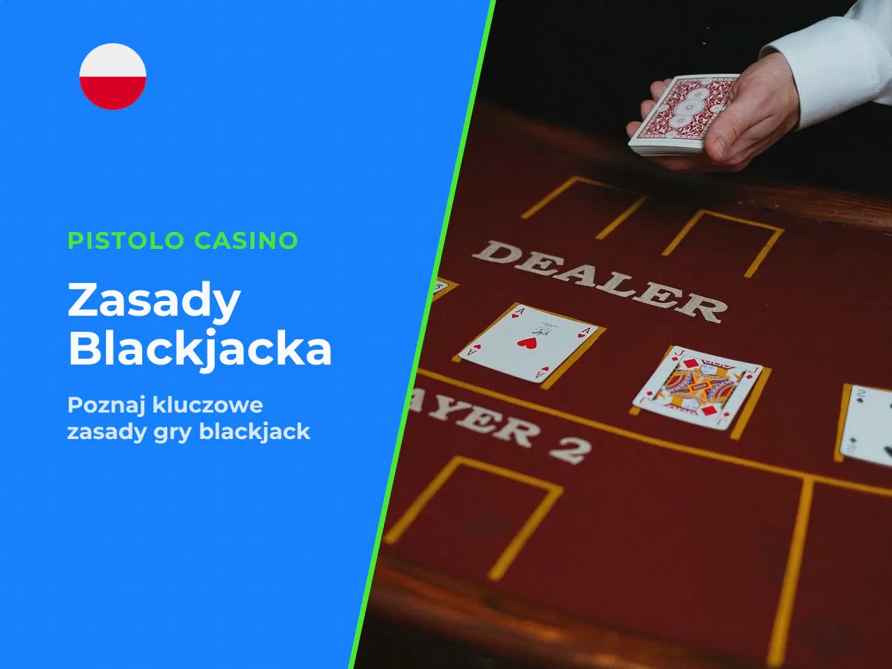 W blackjacku mechanika jest skonstruowana tak